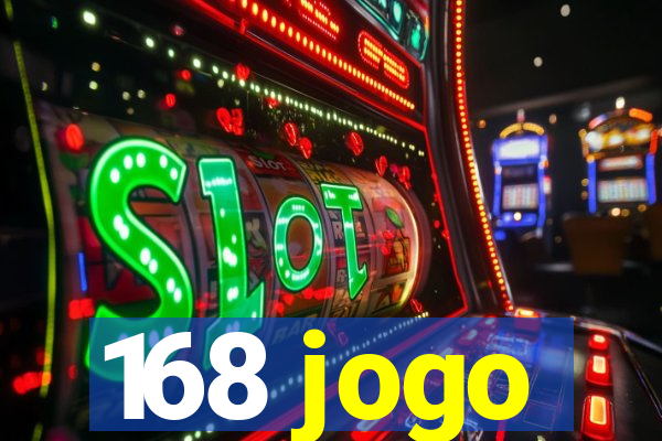 168 jogo